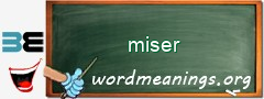 WordMeaning blackboard for miser